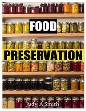 Food Preservation: Everything