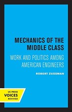 Robert Zussman Mechanics of the Middle Class (Tascabile)