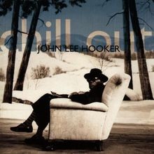 Chill Out von Hooker,John Lee | CD | Zustand gut