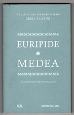 EURIPIDE / MEDEA - I classici del pensiero libero greci e latini - BUR