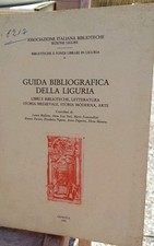 GUIDA BIBLIOGRAFICA DELLA LIGURIA AIB Libri biblioteche letteratura storia arte