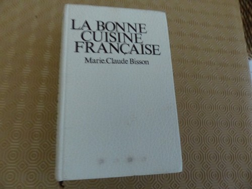 Bonne cuisine française - bonne,