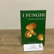 I FUNGHI ATLANTE ILLUSTRATO -