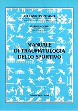 MANUALE DI TRAUMATOLOGIA DELLO SPORTIVO - PONTANO - GOBBI - medicina - sport