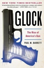 Glock: The Rise of America's