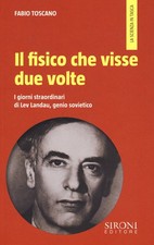 Il fisico che visse due volte