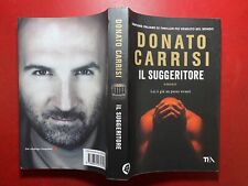 Donato CARRISI - IL SUGGERITORE Ed TEA (2019) Libro Thriller OTTIMO