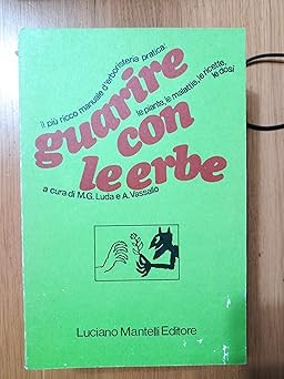 Guarire con erbe library - guarire, [library