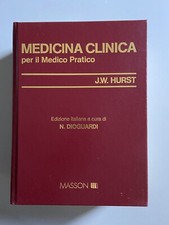 Medicina Clinica Per Il Medico Pratico - J.W. HURST - Dioguardi MASSONI 1989