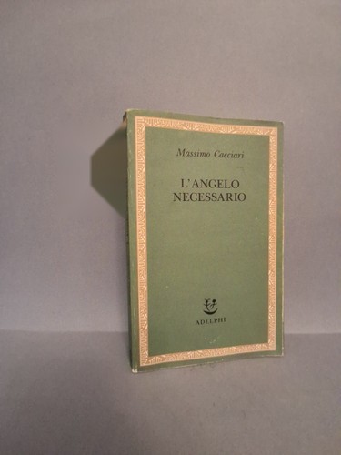 Angelo necessario cacciari - l'angelo,