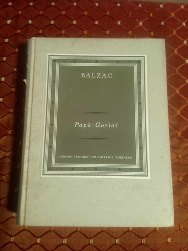 Papa goriot de balzac - balzac,