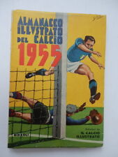 ALMANACCO ILLUSTRATO CALCIO 1955 Rizzoli Calciatori quasi perfetto
