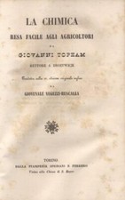 TOPHAM Giovanni. LA CHIMICA RESA FACILE AGLI AGRICOLTORI. 1846 circa