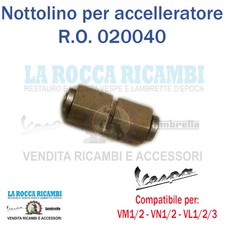 Nottolino Cavo Gas Accelleratore Vespa VM1/VM2/VN1/VN2/VL1/VL2/VL3 - R.O 020040
