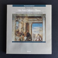 Manuela Morresi, Villa Porto Colleoni a Thiene, Electa Editore (1988)