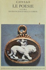 CATULLO LE POESIE 1977 Fondazione Lorenzo Valla