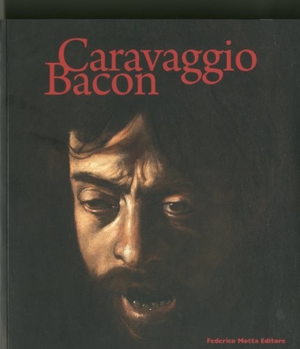 Caravaggio bacon claudio - caravaggio, by