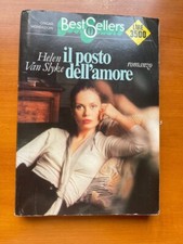 IL POSTO DELL' AMORE HELEN VAN SLYKE Mondadori romanzo libro book narrativa