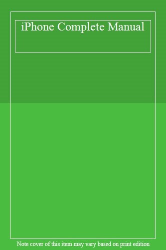 Iphone complete manual - iphone,