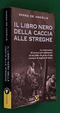 VANNA DE ANGELIS - IL LIBRO NERO DELLA CACCIA ALLE STREGHE - PIEMME POCKET -2004