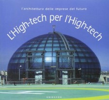 L'high-tech per l'high-tech. L'architettura delle imprese del futuro.