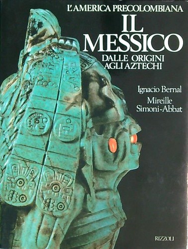 Messico dalle origini - messico., agli