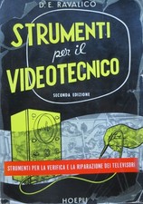 Strumenti per il videotecnico e strumenti per la verifica e la riparazione dei t