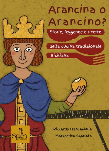 Arancina arancino storie - o, arancino?