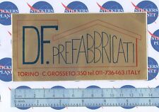 ADESIVO STICKER VINTAGE AUTOCOLLANT AUFKLEBER REGIONALE DF PREFABBRICATI TORINO