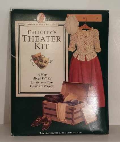 Felicity theatre kit a play - theatre,
