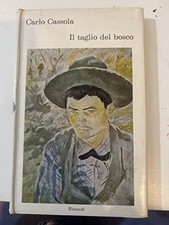 Taglio del bosco - il, bosco.