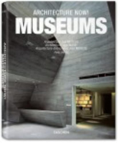 Architecture now museums - now!,