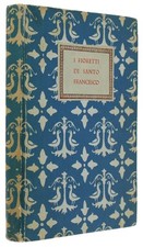 I FIORETTI DI SANTO FRANCESCO