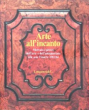 Arte all'incanto. Mercato e prezzi dell'arte e dell'antiquariato alle aste Fina