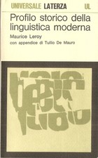 Leroy Maurice, Profilo storico della linguistica moderna, Laterza 1978