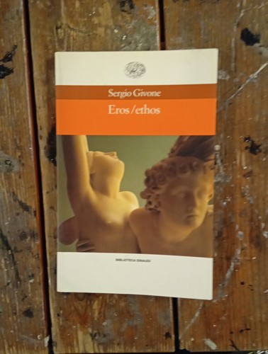 Sergio givone eros ethos - givone, eros/ethos