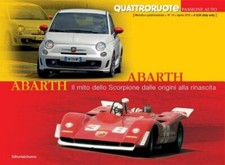 QUATTRORUOTE PASSIONE AUTO ABARTH il mito dello scorpione dalle origini
