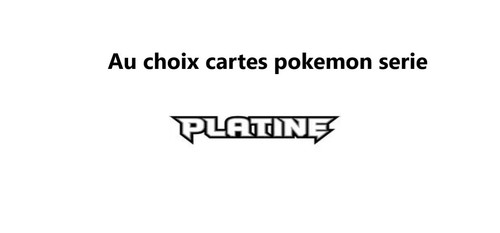 Choix carte pokemon - choix, serie