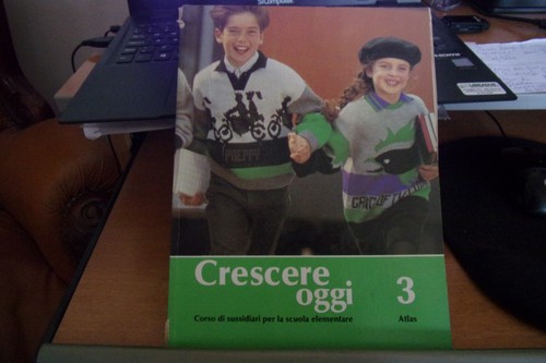 Crescere oggi sussidiario - , 3^