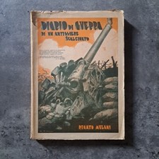 Renato Melani - Diario di guerra di un artigliere scalcinato - Pistoia, 1934