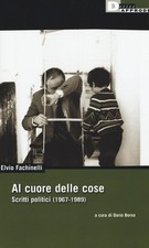 Al cuore delle cose. Scritti