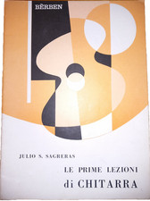 Julio Sagreras - Le prime lezioni di Chitarra - Berben E.1198 B. 