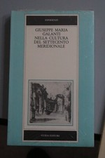 Giuseppe Maria Galanti nella cultura del Settecento meridionale Atti convegno