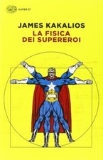 La fisica dei supereroi -