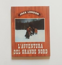 L'avventura del grande Nord Jack London