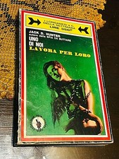 Libri/Riviste/Giornali"UNO DI NOI LAVORA PER LORO"Jack Hunter/Longanesi