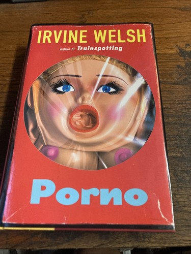 Porno irvine welsh 2002 - by,