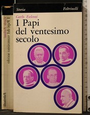 I PAPI DEL VENTESIMO SECOLO. CARLO FALCONI. FELTRINELLI. 1ED.