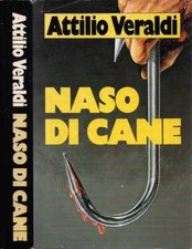 Naso di cane. . Attilio Veraldi. 1983. I ED..