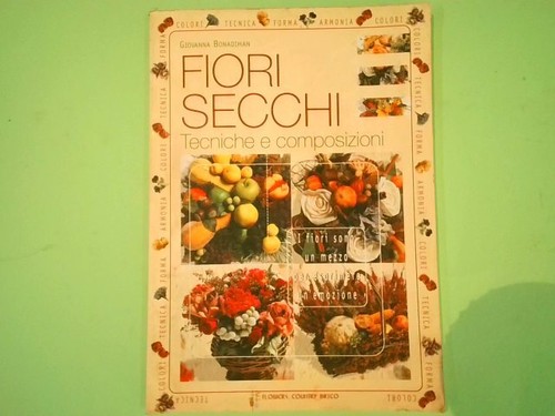 Fiori secchi tecniche - tecniche, e